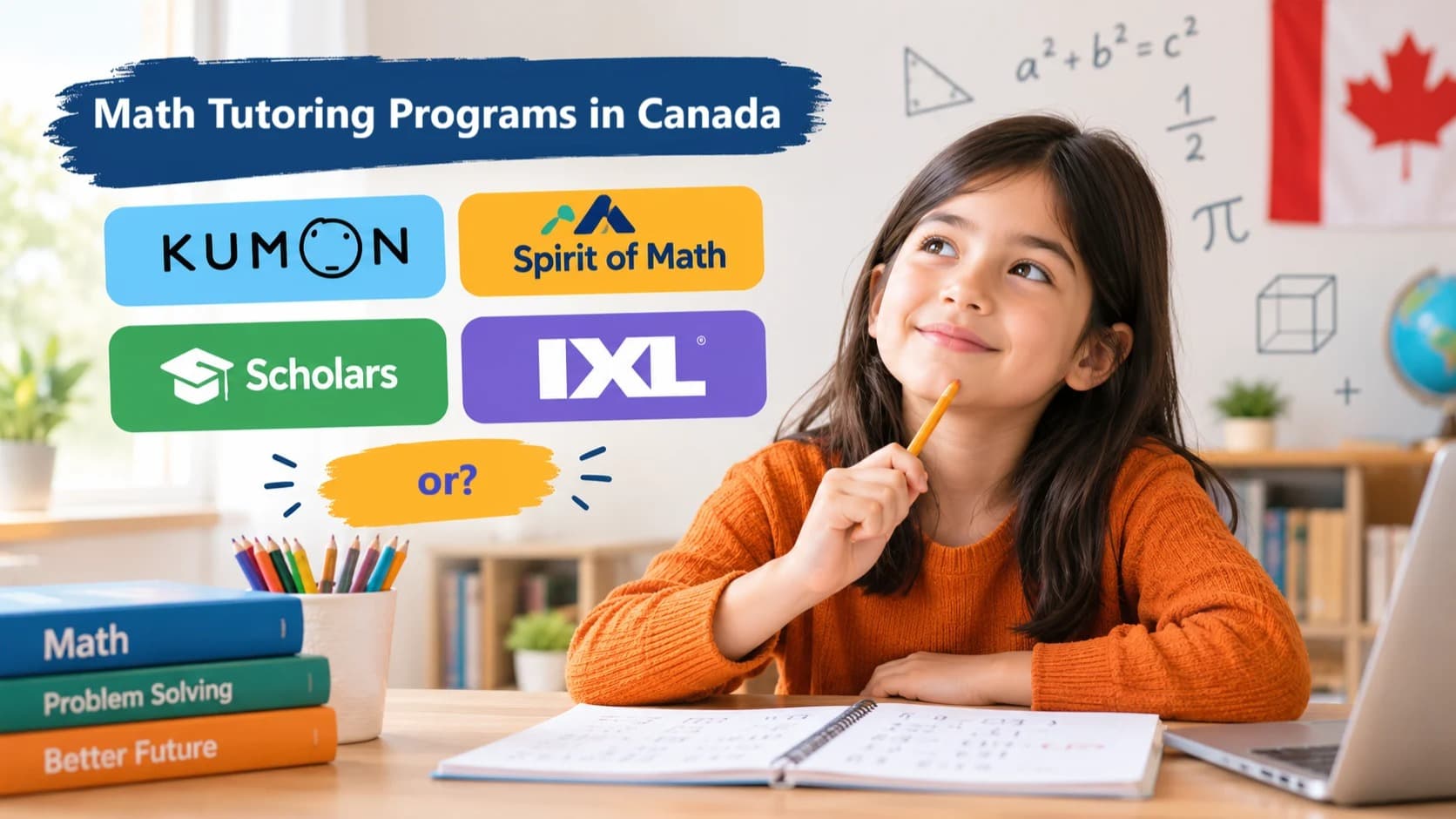 کلاسهای تقویتی ریاضی در کانادا: Kumon، Spirit of Math، Scholars یا IXL؟